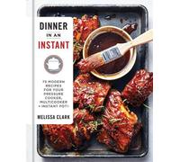 Melissa Clark Dinner in an Instant (Copertina rigida)