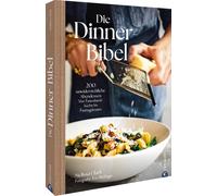 Melissa Clark E Die Dinner-Bibel: 200 unwiderstehliche Abende (Copertina rigida)