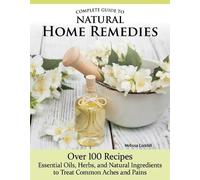 Melissa Corkhill Complete Guide to Natural Home Remedies (Tascabile)