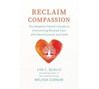 Melissa Corkum Lisa C Qualls Reclaim Compassion (Tascabile)