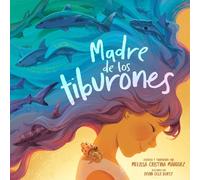 Melissa Cristina Márquez Madre de los tiburones (Copertina rigida)
