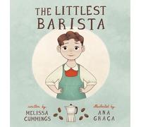 Melissa Cummings The Littlest Barista (Copertina rigida)