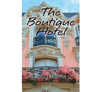 The Boutique Hotel: A Novel
