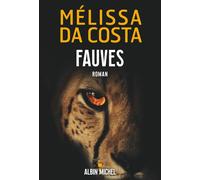 Mélissa Da Costa Fauves: roman (Tascabile)