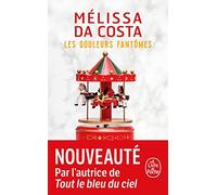Mélissa Da Costa Les Douleurs fantômes: Roman (Tascabile)