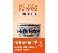 Mélissa Da Costa Tenir debout (Tascabile)