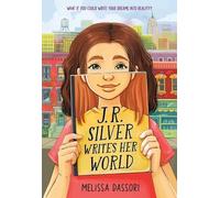 Melissa Dassori J.R. Silver Writes Her World (Tascabile)