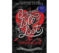 Melissa de la Cruz Beyond the Isle of the Lost (Copertina rigida) Descendants