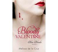 Melissa de la Cruz Bloody Valentine (Tascabile) Blue Bloods