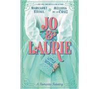 Melissa de la Cruz Margaret Stohl Jo & Laurie (Copertina rigida)