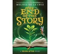 Melissa de la Cruz Never After: The End of the Story (Copertina rigida)