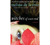 Melissa de la Cruz Witches of East End (Tascabile) Witches of East End