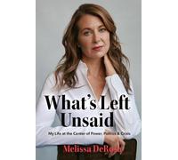 Melissa DeRosa What's Left Unsaid (Copertina rigida)