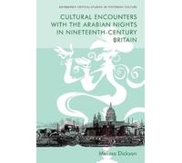 Melissa Dickson Cultural Encounters with the Arabian Nights in Ninet (Tascabile)