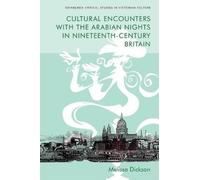 Melissa Dickson Cultural Encounters with the Arabian Nights in Ninet (Tascabile)