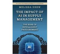 Melissa Drew The Impact of AI in Supply Management (Copertina rigida)