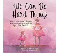 Melissa Dupuis We Can Do Hard Things (Tascabile)