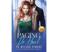 Melissa Dymond Paging Dr. Hart-a sweet medical romance with suspense (Tascabile)