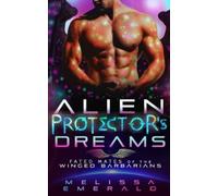 Melissa Emerald Alien Protector's Dreams (Tascabile)
