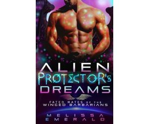 Melissa Emerald Alien Protector's Dreams (Tascabile)