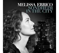 Melissa Errico / Stephen Sondheim - Sondheim In The City