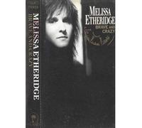 MELISSA ETHERIDGE - MC K7 CASSETTE MELISSA ETHERIDGE BRAVE AND CRAZY ITALY ISLAND ILK 79939