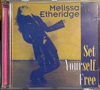 Melissa Etheridge - Set yourself free