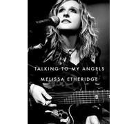 Melissa Etheridge Talking to My Angels (Copertina rigida)