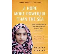 Melissa Fleming A Hope More Powerful Than the Sea (Tascabile)