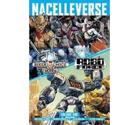 Melissa Flores Nacelleverse Vol. 1: Biker Mice from Mars & RoboForc (Tascabile)