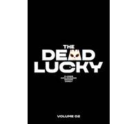 Melissa Flores The Dead Lucky Volume 2 (Tascabile)