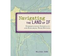 Melissa Ford Navigating the Land of If (Tascabile)