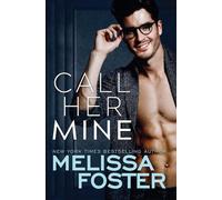 Melissa Foster Call Her Mine (Tascabile) Harmony Pointe