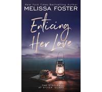 Melissa Foster Enticing Her Love (Tascabile)