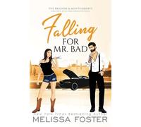 Melissa Foster Falling for Mr. Bad (Tascabile)