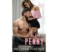 Melissa Foster In for a Penny (A Whiskey Novella) (Tascabile)