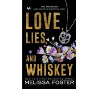 Melissa Foster Love, Lies, and Whiskey (Copertina rigida)