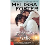 Melissa Foster Meine wahre Liebe (Tascabile) Die Steeles Auf Silver Island