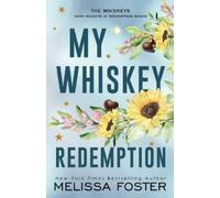 Melissa Foster My Whiskey Redemption (Tascabile)