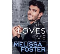 Melissa Foster She Loves Me (Tascabile) Harmony Pointe