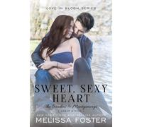 Melissa Foster Sweet, Sexy Heart: 8 (The Bradens & Montgomerys: Plea (Tascabile)