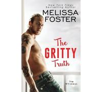 Melissa Foster The Gritty Truth (Tascabile)