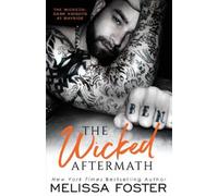 Melissa Foster The Wicked Aftermath (Tascabile) Wickeds: Dark Knights at Bayside