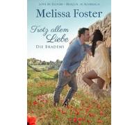 Melissa Foster Trotz allem Liebe (Tascabile) Die Bradens