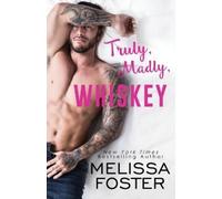 Melissa Foster Truly, Madly, Whiskey (Tascabile)