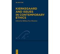 Mélissa Fox-Murat Kierkegaard and Issues in Contemporary Ethi (Copertina rigida)