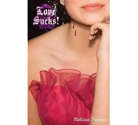 Melissa Francis Love Sucks (Tascabile)