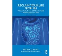 Melissa G. Hunt Reclaim Your Life from IBS (Tascabile)
