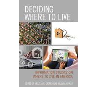 Melissa G. Ocepek Deciding Where to Live (Tascabile)