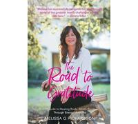 Melissa G Richardson The Road to Gratitude (Tascabile)